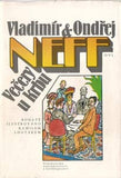 NEFF; VLADIMÍR a ONDŘEJ: VEČERY U KRBU.  - 1986. Ilustrace KAMIL LHOTÁK.