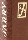 JARRY; ALFRED: NADSAMEC. MESSALINA. UBU KRÁLEM. - 1930. Prokletí básníci sv. 5. Kožená vazba VÍT OBRTEL; ex. č. 18/250. /q/