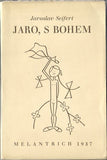 SEIFERT; JAROSLAV: JARO; S BOHEM. - 1937. 1. vyd. Kresby FRANTIŠEK BIDLO.