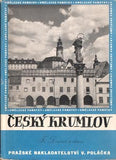 DVOŘÁK; FR.: ČESKÝ KRUMLOV. JEHO ŽIVOT A UMĚLECKÝ RŮST. - 1948. V. Poláček. Umělecké památky; řada II sv. 15.