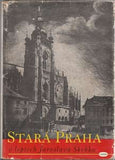 NOVOTNÝ; ANTONÍN: STARÁ PRAHA V LEPTECH JAROSLAVA SKRBKA. - 1949. 95 vyobrazení na přílohách.