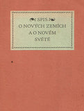 VESPUCCI; AMERIGO: SPIS O NOVÝCH ZEMÍCH A O NOVÉM SVĚTĚ. - 1926. Edice Z prachu knihoven sv. 2; typo KAREL DYRYNK.