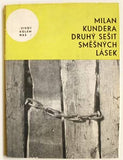 KUNDERA; MILAN: DRUHÝ SEŠIT SMĚŠNÝCH LÁSEK. - 1965. 1. vyd. Podpis autora. Obálka ZDENEK SEYDL. Život kolem nás. Malá řada sv. 16.