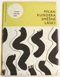 KUNDERA; MILAN: SMĚŠNÉ LÁSKY. - 1963. 1. vyd. Podpis autora. Obálka ZDENEK SEYDL. Život kolem nás. Malá řada sv. 1.