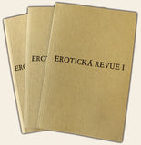 EROTICKÁ REVUE I. II. III. - 2001. Reprint pův. vyd. z r. 1930; 1932; 1933.