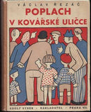 ŘEZÁČ; VÁCLAV: POPLACH V KOVÁŘSKÉ ULIČCE. - 1934. 1. vyd.; barevná il. na obálce a 21 čb. v textu JOSEF ČAPEK. /jc/