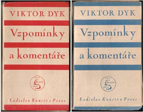 DYK; VIKTOR: VZPOMÍNKY A KOMENTÁŘE. - 1927. Dva svazky. 2  x podpis autora. Úprava METHOD KALÁB.