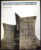 KULTERMANN; UDO: SOUČASNÁ SVĚTOVÁ ARCHITEKTURA. - 1966. Architektura.