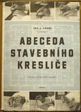 HRABA; JOSEF: ABECEDA STAVEBNÍHO KRESLIČE. - 1959. Architektura.