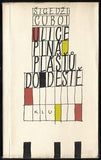 CUBOI; ŠIGEDŽI: ULICE PLNÁ PLÁŠŤŮ DO DEŠTĚ. - 1963. Edice Plamen sv. 32. Grafická úprava VÁCLAV BLÁHA.