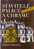 VILÍMKOVÁ; MILADA: STAVITELÉ PALÁCŮ A CHRÁMŮ. - 1986. Kryštof a Kilián Ignác Dientzenhoferové.