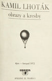 Lhoták – KAMIL LHOTÁK: OBRAZY A KRESBY. - 1972. Galerie Fronta; říjen – listopad. František Dvořák; Václav Sivko.