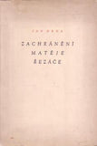 DRDA; JAN: ZACHRÁNĚNÍ MATĚJE ŘEZÁČE. - 1940. Podpis autora; il. JAN SLÁDEK; úprava JOSEF HOCHMAN.