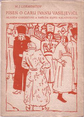 LERMONTOV M. J.: PÍSEŇ O CARU IVANU VASILJEVIČI. - 1941. Kresby ZDENĚK KRATOCHVÍL. Matheius; Menhart.