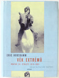 HOBSBAWM; ERIC: VĚK EXTRÉMŮ. - 1998.