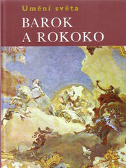 KITSON; MICHAEL: BAROK A ROKOKO. - 1972. Umění světa. /du/