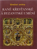 LASSUS; JEAN: RANĚ KŘESŤANSKÉ A BYZANTSKÉ UMĚNÍ. - 1971. Umění světa. /du/