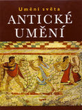 STRONG; DONALD E.: ANTICKÉ UMĚNÍ. - 1970. Umění světa. /du/