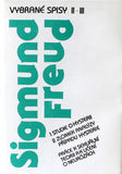 FREUD; SIGMUND. VYBRANÉ SPISY. II-III. - 1993. Studie o hysterii. Práce k sexuální teorii a k učení o neurózách.