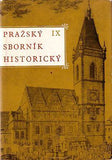 PRAŽSKÝ SBORNÍK HISTORICKÝ IX. - 1975. /Pragensie/