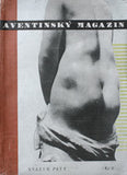 AVENTINSKÝ MAGAZIN. - 1930. AENNE BIERMANN; HOFFMEISTER; DRTIKOL; fotomontážní obálka.