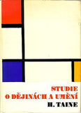 TAINE; HIPPOLYTE: STUDIE O DĚJINÁCH A UMĚNÍ. - 1978. Estetická knihovna sv. 8.