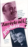 SUCHÝ; ONDŘEJ: ZAVŘETE OČI; PŘICHÁZÍ... - 1993.