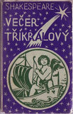 SHAKESPEARE; WILLIAM: VEČER TŘÍKRÁLOVÝ NEBO COKOLI CHCETE. - 1931.