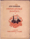 NERUDA; JAN: HRADČANSKÉ POVĚSTI. - 1921. Obálka JOSEF SOLAR; ilustrace FRANTIŠEK PAVELKA. /sklad/