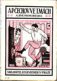 ČECHOV; A. P.: VE TMÁCH A JINÉ HUMORESKY. - (1911). Ilustrace F. ŽENÍŠEK. Spisy A. P. Čechova IV. /sklad/