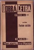 WEISS; JAN: FANTOM SMÍCHU. - 1927. Dobrá četba sv. 20.