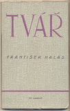 HALAS; FRANTIŠEK: TVÁŘ. - 1940. České básně. Obálka JOSEF HOCHMAN. Poesie.