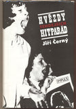 ČERNÝ; JIŘÍ: HVĚZDY TEHDEJŠÍCH HITPARÁD. - 1989. Obálka FRANTIŠEK TOMÍK.