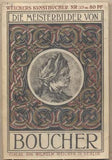 Boucher - DIE MEISTERBILDER VON BOUCHER. - 1910. Weichers Kunstbücher Nr. 39. /10/