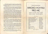 SHAKESPEAR; WILLIAM: MNOHO POVYKU PRO NIC. - 1948-49. Městské a oblastní divadlo v Praze. /divadelní program/