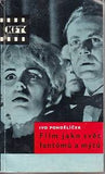 Film - PONDĚLÍČEK; IVO: FILM JAKO SVĚT FANTÓMŮ A MÝTŮ. - 1964.