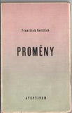 Muzika - GOTTLIEB; FRANTIŠEK: PROMĚNY. - 1928. Výtisk č. 25 z 25 tištěných na japonu a podepsaných autorem.