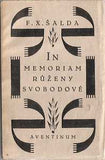 Benda - ŠALDA; F. X.: IN MEMORIAM RŮŽENY SVOBODOVÉ. - 1920. Obálka a úprava J. BENDA.  REZERVACE