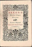 Braunerová - MARTEN; MILOŠ: AKKORD. - 1916. Titulní list; iniciály; viněty a obálka ZDENKA BRAUNEROVÁ. PRODÁNO / SOLD