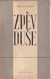 ČERNÝ; VÁCLAV:  ZPĚV DUŠE. - 1946. I. vydání.