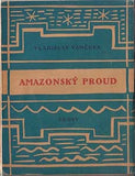 Muzika - VANČURA; VLADISLAV: AMAZONSKÝ PROUD. - 1923. 1. vyd.