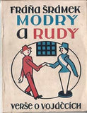 Lada - ŠRÁMEK; FRÁŇA: MODRÝ A RUDÝ. - 1911.  Knihovna Mladých proudů; antimilitaristická poesie ze Šrámkova anarchistického období.