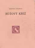 LEŠEHRAD; EMANUEL: RŮŽOVÝ KŘÍŽ. - 1920. 1. vyd. Dedikace autora; datum (1920) a podpis.