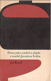 Šváb - ŘEZÁČ; JAN: PÍSMO JAKO SYMBOL A OBJEKT V TVORBĚ JAROSLAVA ŠVÁBA. - 1967. Edice Obolos sv. 23. PRODÁNO