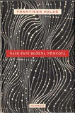 HALAS;  FRANTIŠEK: NAŠE PANÍ BOŽENA. - 1948. Obálka a úprava V. SIVKO /60/