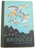 KARAFIÁT; JAN: BROUČCI. - 1948. Ilustroval JOSEF WENIG.