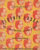 Zelenka - JEŽEK; JAROSLAV: SLOVNÍK LÁSKY. - 1931. Slova V. NEZVAL. /w/