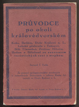 HALÍK,T.: PRŮVODCE PO OKOLÍ KRÁLOVÉDVORSKÉM. - 1929.