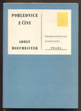 HOFFMEISTER; ADOLF: POHLEDNICE Z ČÍNY. - 1954. 1. vyd. Podpis autora.