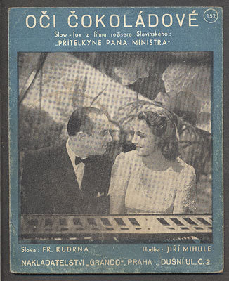 ADINA MANDLOVÁ; OLDŘICH NOVÝ - PŘÍTELKYNĚ PANA MINISTRA "OČI ČOKOLÁDOVÉ. - 1940.